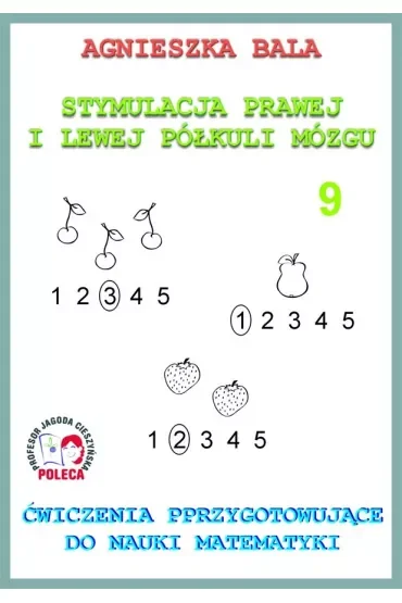 Ćwiczenia przygotowujące do nauki matematyki. Stymulacja prawej i lewej półkuli. Część 9