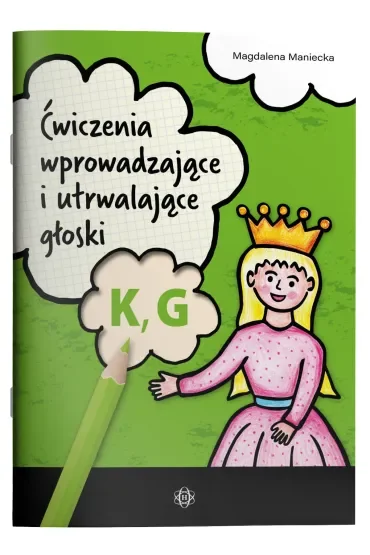 Ćwiczenia wprowadzające i utrwalające głoski K, G