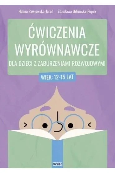 Ćwiczenia wyrównawcze dla dzieci z zaburzeniami rozwojowymi 12-15 lat