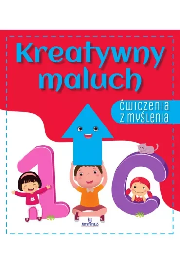 Kreatywny maluch. Ćwiczenia z myślenia
