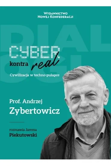 Cyber kontra real. Cywilizacja w techno-pułapce