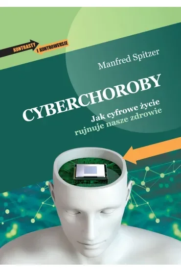 Cyberchoroby. Jak cyfrowe życie rujnuje nasze zdrowie