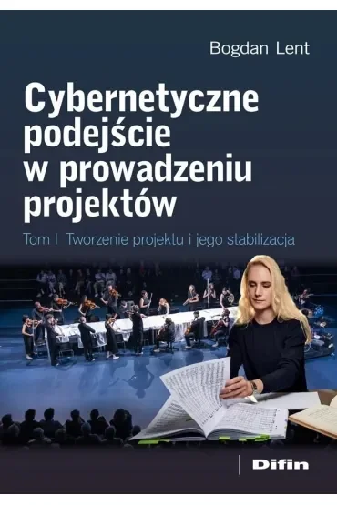 Cybernetyczne podejście w prowadzeniu projektów. Tworzenie projektu i jego stabilizacja
