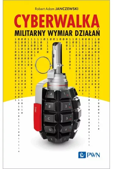 Cyberwalka. Militarny wymiar działań