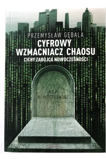 Cyfrowy wzmacniacz chaosu. Cichy zabójca nowoczesności