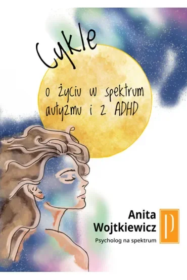 Cykle. O życiu w spektrum i z ADHD