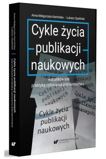 Cykle życia publikacji naukowych warunkowane praktyką cytowania piśmiennictwa