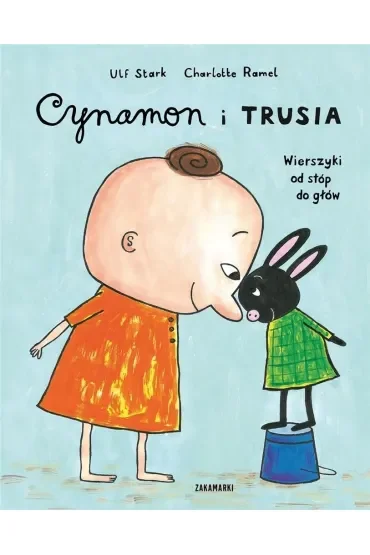Cynamon i Trusia. Wierszyki od stóp do głów
