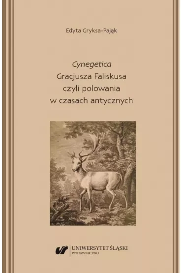 "Cynegetica" Gracjusza Faliskusa czyli polowania..
