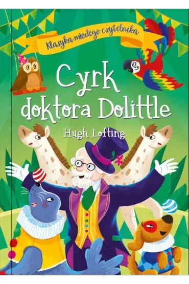Cyrk doktora Dolittle. Klasyka młodego czytelnika
