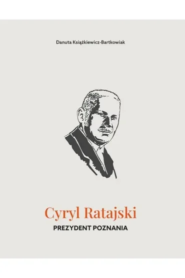 Cyryl Ratajski. Prezydent Poznania