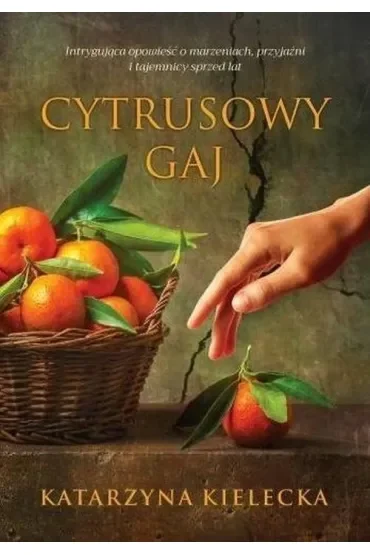 Cytrusowy gaj. Cytrusy. Tom 1
