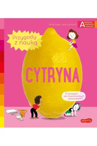 Cytryna. Akademia Mądrego Dziecka. Przygody z nauką