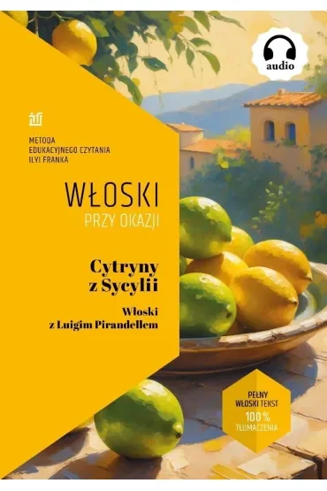 Cytryny z Sycylii. Włoski z Luigim Pirandellem