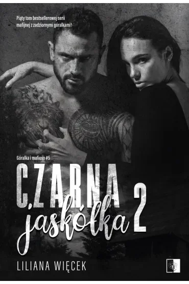 Czarna jaskółka 2. Seria Góralka i mafioso. Tom 5