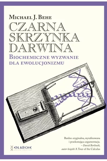 Czarna skrzynka Darwina. Biochemiczne wyzwanie dla ewolucjonizmu (okładka )