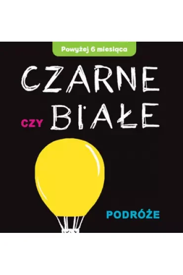 Czarne czy Białe - Podróże