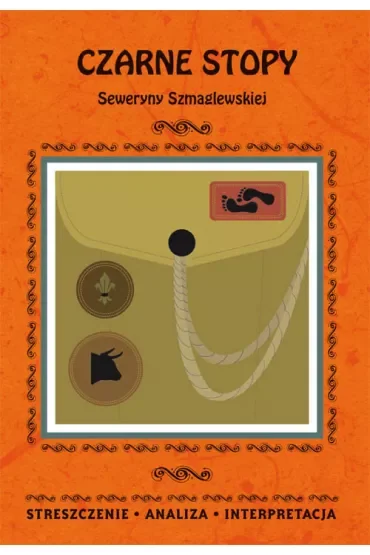 Czarne Stopy Seweryny Szmaglewskiej