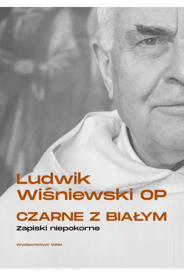 Czarne z białym. Zapiski niepokorne