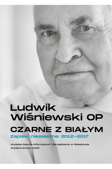Czarne z białym. Zapiski niezależne 2012-2017