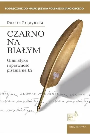 Czarno na białym. Gramatyka i sprawność pisania na B2