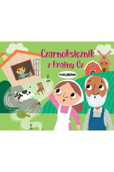 Czarnoksiężnik z Krainy Oz. Rozkładanki