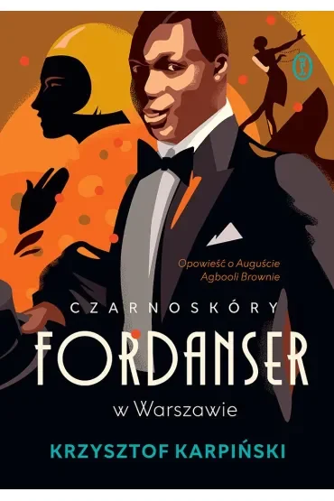 Czarnoskóry fordanser w Warszawie. Opowieść o Auguście Agbooli Brownie