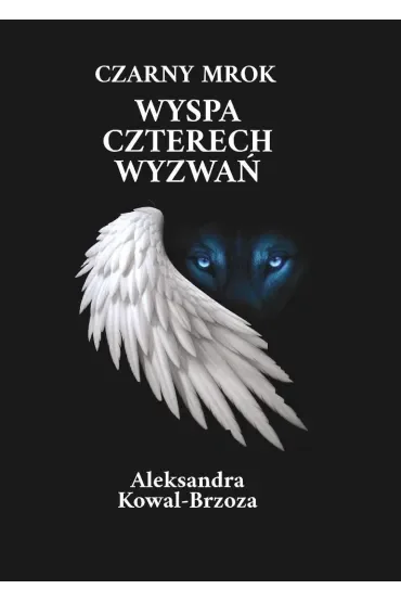 Czarny mrok T.2 Wyspa Czterech Wyzwań