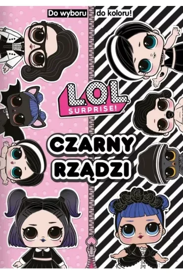 Czarny rządzi. Do wyboru, do koloru! L.O.L. Surprise!