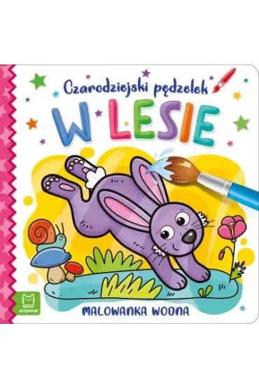 Czarodziejski pędzelek. W lesie. Malowanka wodna