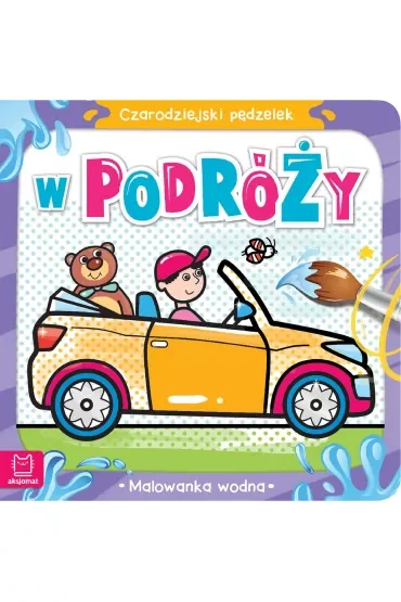 Czarodziejski pędzelek. W podróży. Malowanka wodna