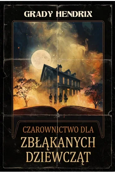 Czarownictwo Dla Zbłąkanych Dziewcząt
