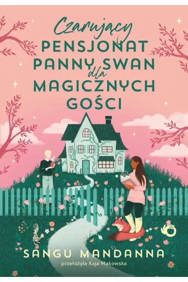 Czarujący pensjonat panny Swan dla magicznych gości
