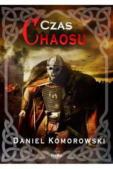 Czas chaosu. Furia wikingów. Tom 4