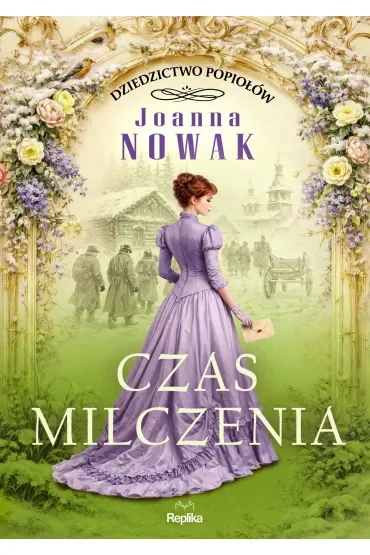 Czas milczenia. Dziedzictwo popiołów. Tom 2
