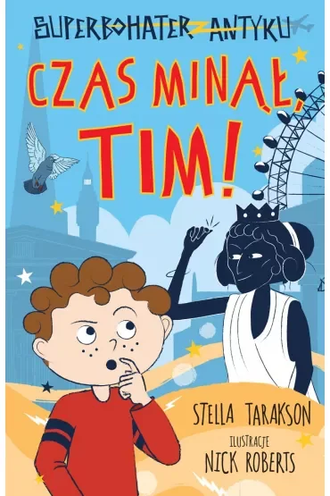 Czas minął, Tim! Superbohater z antyku. Tom 10