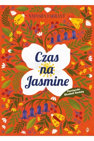 Czas na Jasmine. Pamiętnik Bluebell Gadsby. Tom 4
