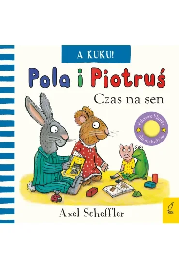 A kuku! Czas na sen. Pola i Piotruś