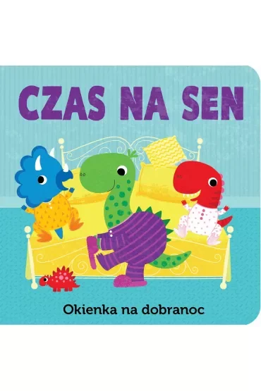 Czas na sen. Okienka na dobranoc