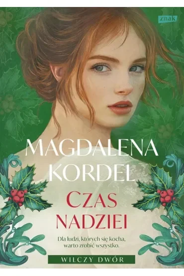 Czas nadziei. Wilczy Dwór. Tom 3
