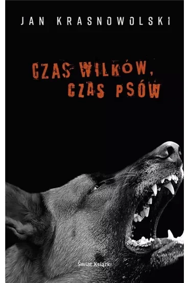 Czas wilków, czas psów
