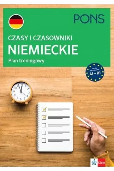 Czasy i czasowniki niemieckie. Plan treningowy. Poziom A1-B1
