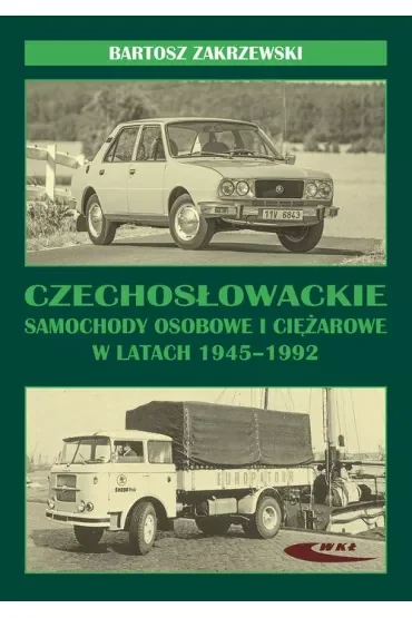 Czechosłowackie samochody osobowe i ciężarowe 1945-1992