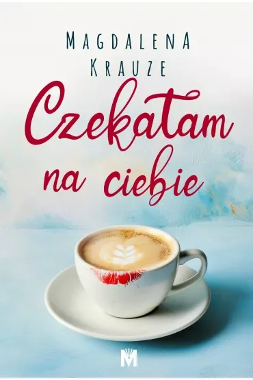 Czekałam na ciebie. Tom 1