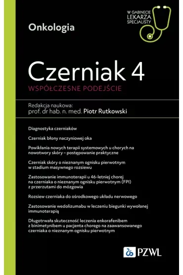 Czerniak 4. Współczesne podejście. W gabinecie lekarza specjalisty