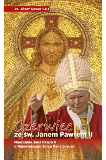 Czerwiec ze św. Janem Pawłem II