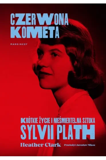 Czerwona kometa. Krótkie życie i nieśmiertelna sztuka