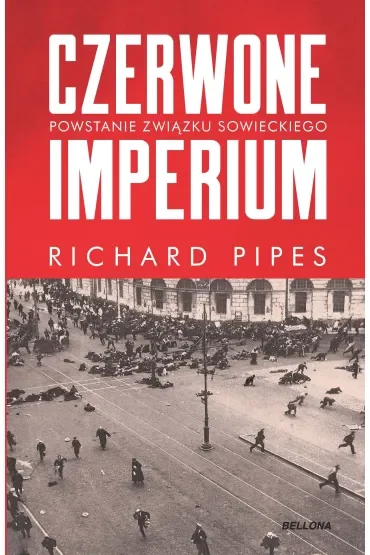 Czerwone imperium. Powstanie Związku Sowieckiego