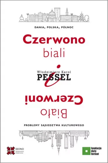 Czerwono-biali i Biało-Czerwoni. Dania, Polska