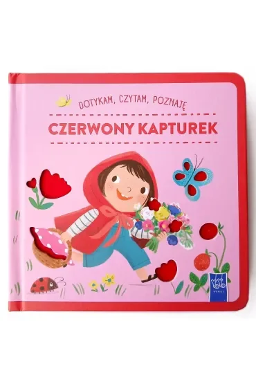 Czerwony Kapturek. Dotykam, czytam, poznaję